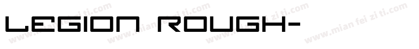 Legion Rough字体转换